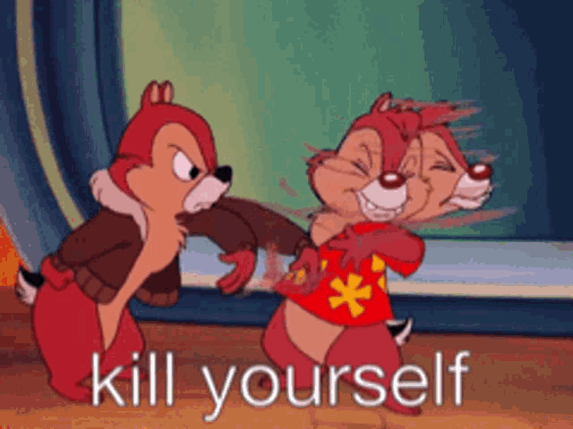 a cartoon of chipmunks with the words " kill yourself " on the bottom
