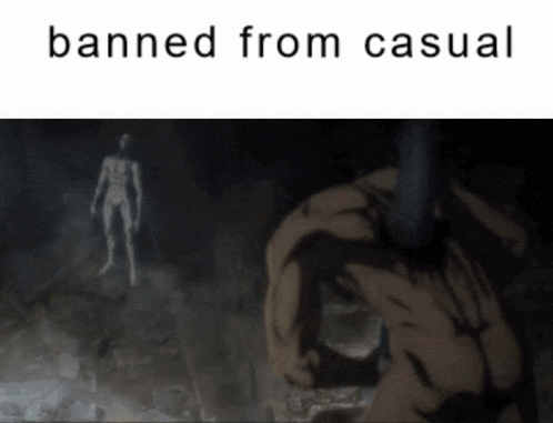 a picture of a monster with the words banned from casual