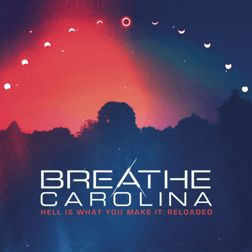 a poster for breathe carolina hell is what you make it