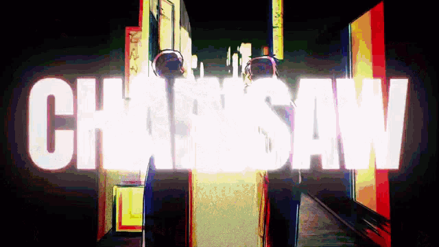the word chainsaw is displayed on a screen