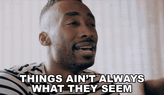 Things Aint Always What They Seem Richard Williams GIF - Things Aint Always What They Seem Richard Williams Prince Ea GIFs