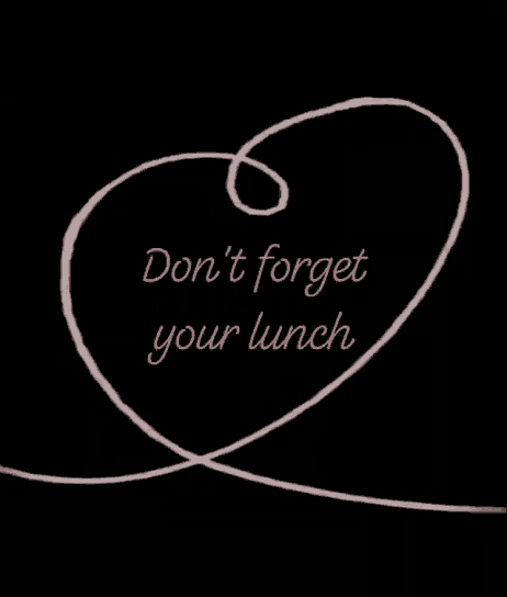a sign that says do n't forget your lunch on it