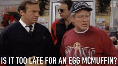Is It Too Late For An Egg Mc Muffin As You Wish GIF - Is It Too Late For An Egg Mc Muffin As You Wish Inquiring GIFs