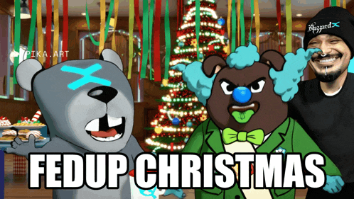 a cartoon of a bear and a clown with the words fedup christmas
