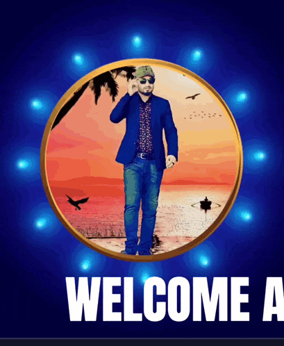a welcome sign with a man in a suit standing in front of the ocean