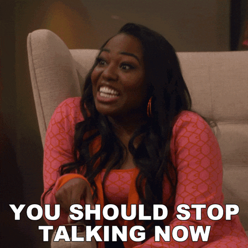 You Should Stop Talking Now Harper Bettencourt GIF - You Should Stop Talking Now Harper Bettencourt Laci Mosley GIFs
