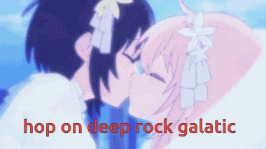 two anime girls kissing with the words hop on deep rock galactic
