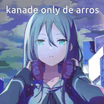 a picture of a girl with headphones and the words kanade only de aros
