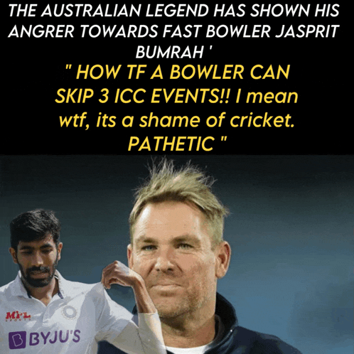 the australian legend has shown his anger towards fast bowler jasprit cumrah