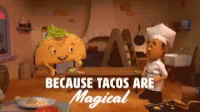 Tacos Are Magical Taco Day GIF - Tacos Are Magical Taco Day GIFs