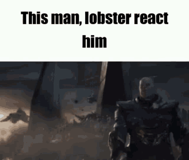 Lobster React Him Thanos GIF - Lobster React Him Lobster React Thanos GIFs