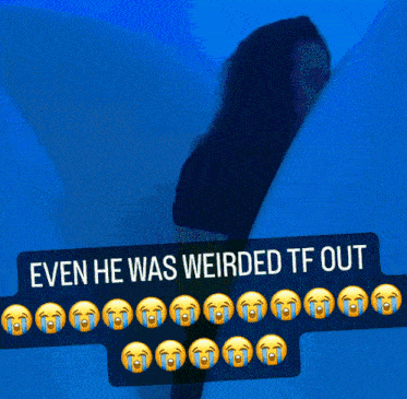 a picture of a woman with the caption " even he was weirded tf out " on it