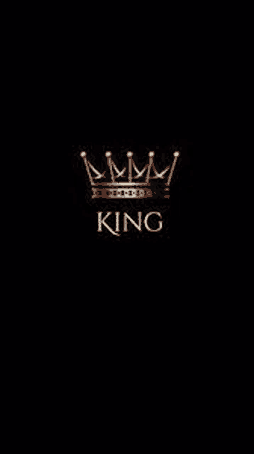 a black background with a gold crown and the words `` king '' .
