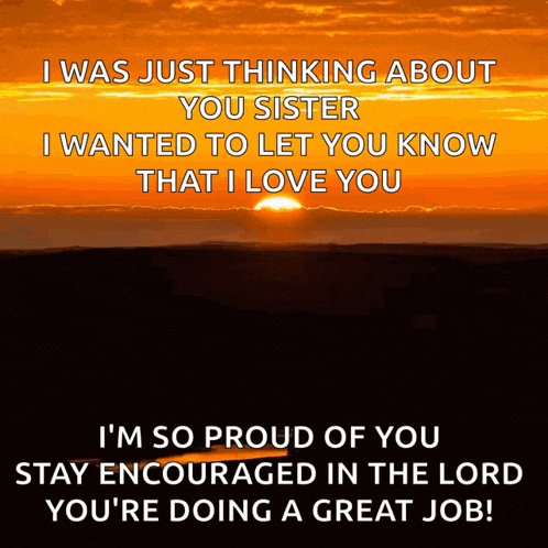 a sunset with the words i was just thinking about you sister