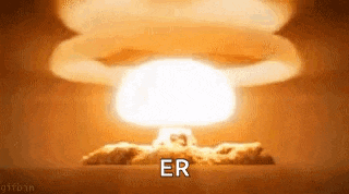a nuclear explosion with the words `` er '' written on the bottom .