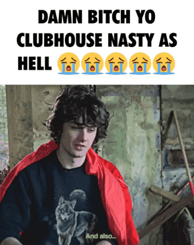a man wearing a red cape and a wolf shirt says damn bitch yo clubhouse nasty as hell and also