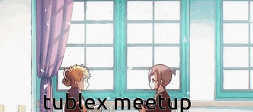 a couple of anime characters standing next to each other in front of a window with the words tublex meetup written on the bottom .