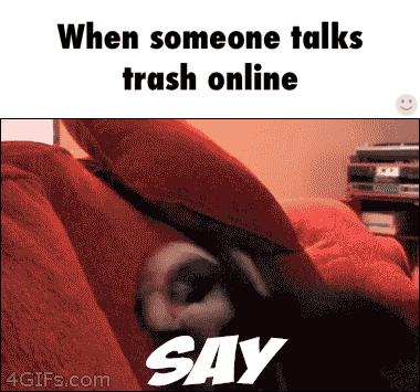 Ooooo Kill Em GIF - When Someon Talks Trash Online Dog Trash Talk GIFs