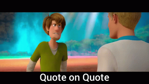 Quote On Quote Scooby Doo GIF - Quote On Quote Scooby Doo Scoob GIFs