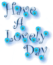a sign that says have a lovely day with blue daisies