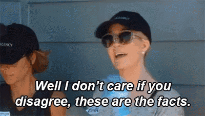 a woman wearing sunglasses and a hat is saying well i don 't care if you disagree , these are the facts