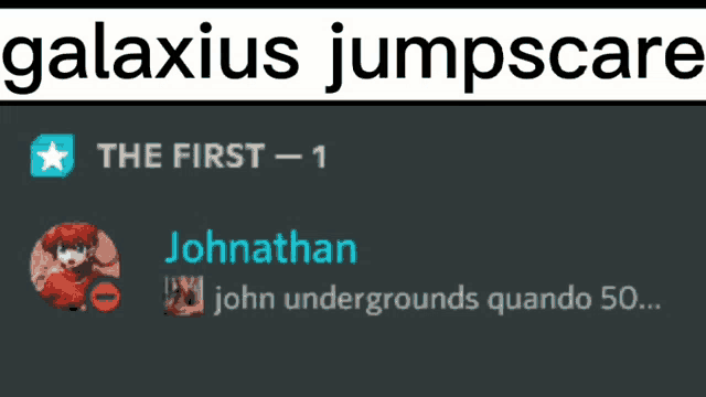 a screen shot of a galaxyius jumpscary discord channel