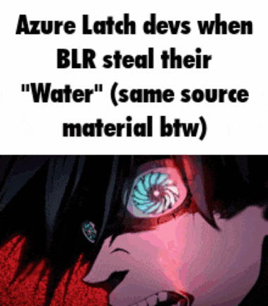 a meme about azure latch devs when blr steal their water