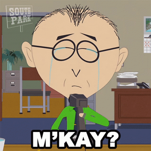 Mkay Mr Mackey Gif Mkay Mr Mackey South Park Discover Share Gifs
