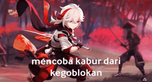 a picture of a person with a sword and the words mencoba kabur dari kegoblokan