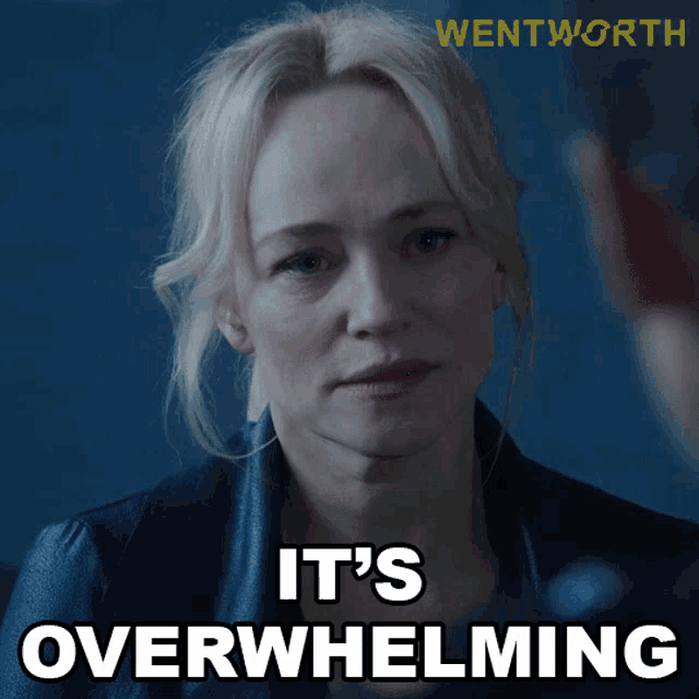 Its Overwhelming Marie Winter GIF - Its Overwhelming Marie Winter Wentworth GIFs