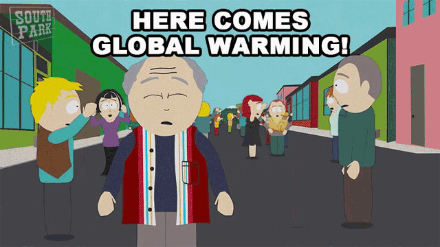 Here Comes Global Warming South Park GIF - Here Comes Global Warming South Park S9e8 GIFs