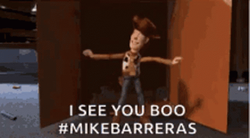 Mike Barreras I See You Boo GIF - Mike Barreras I See You Boo Woody GIFs