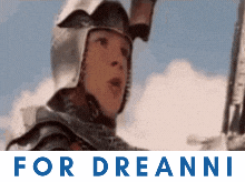 a picture of a knight with the words for dreanni underneath it