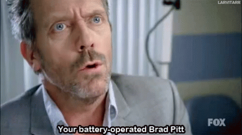 Dr House Battery Operated Brad Pitt GIF - Dr House Battery Operated Brad Pitt Hugh Laurie GIFs