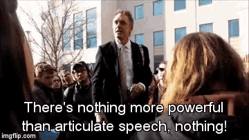 a man stands in front of a crowd and says there 's nothing more powerful than articulate speech nothing .