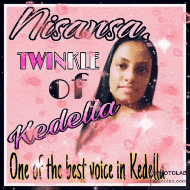 a picture of a woman with the words twinkle of kedella one of the best voice in kedella on the bottom