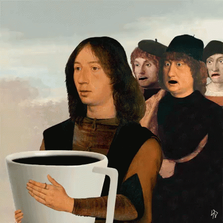 When Ur Coworker Gets The Last Cup Of Coffee GIF - Classical Painting Coffee GIFs