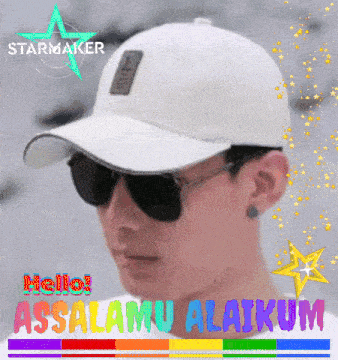 a man wearing sunglasses and a white hat with the words hello assalamu alaikum