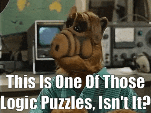 Alf Logic Puzzle GIF - Alf Logic Puzzle This Is One Of Those Logic Puzzles Isnt It GIFs