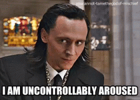 Loki Aroused GIF - Loki Aroused Uncontrollably Aroused GIFs