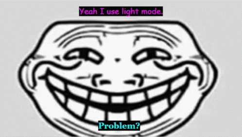 Troll Light Mode GIF - Troll Light Mode GIFs