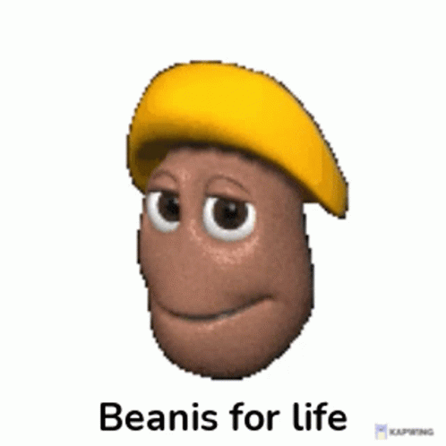 Beanis Beans GIF - Beanis Bean Beans GIFs