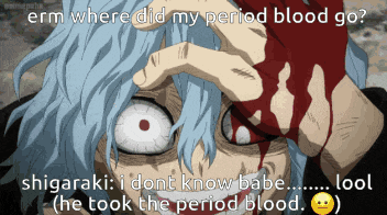 a cartoon character with blood on his face is asking where did his period blood go