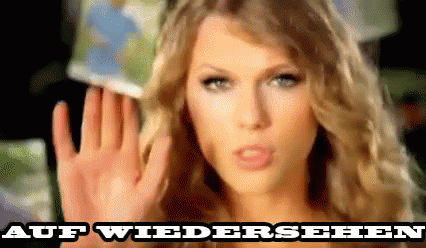 Auf Wiedersehen, Taylor Swift - Auf Wiedersehen GIF - Auf Wiedersehen Taylor Swift Taylor GIFs