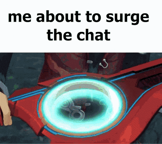 Monado Surge Surge GIF - Monado Surge Surge Surge The Chat GIFs
