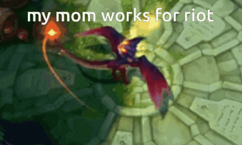 a picture of a dragon with the words my mom works for riot