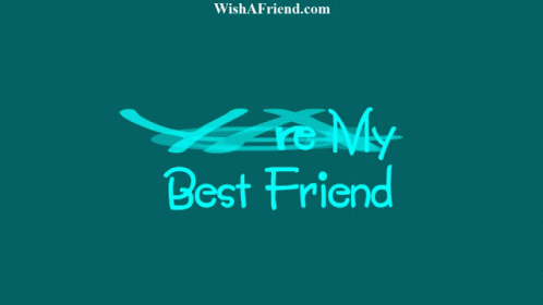 You Are My Bestfriend Wish A Friend GIF - You Are My Bestfriend Wish A Friend Friendship GIFs