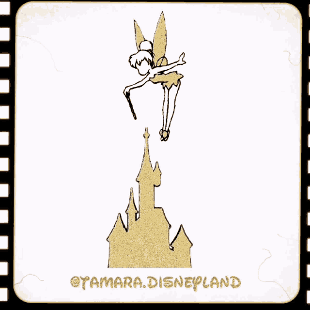 a drawing of a tinkerbell flying over a castle with tamara.disneyland written on the bottom
