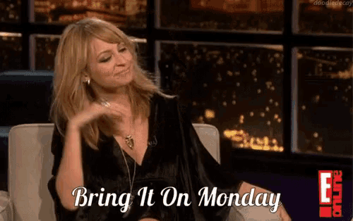 a woman sitting on a couch with the words bring it on monday written below her