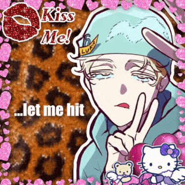 a picture of a man with a hello kitty and the words kiss me let me hit